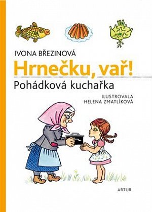 Hrnečku, vař! - Pohádková kuchařka, 2.  vydání