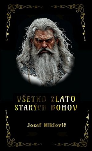 Všetko zlato starých bohov