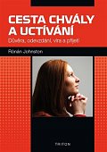 Cesta chvály a uctívání - Důvěra, odevzdání, víra a přijetí