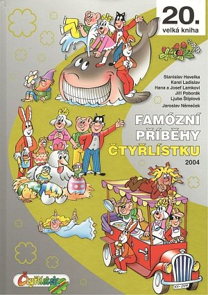 Famózní příběhy Čtyřlístku z roku 2004 / 20. velká kniha