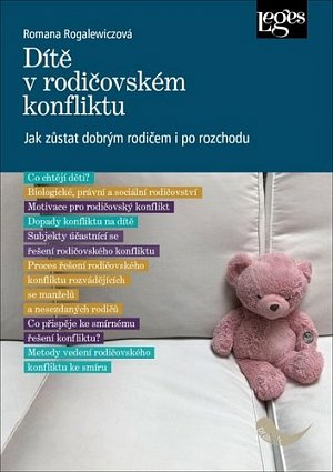 Dítě v rodičovském konfliktu - Jak zůstat dobrým rodičem i po rozchodu