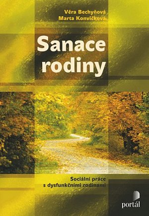Sanace rodiny - Sociální práce s dysfunkčními rodinami
