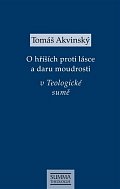 O hříších proti lásce a daru moudrosti v Teologické sumě
