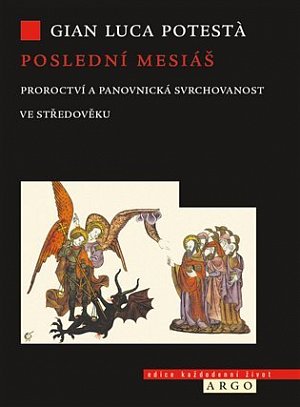 Poslední mesiáš - Proroctví ve středověku