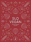 Slovegan 2 - Slovenská vegánska kuchárka