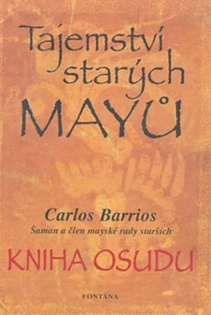 Tajemství starých Mayů - Kniha osudu