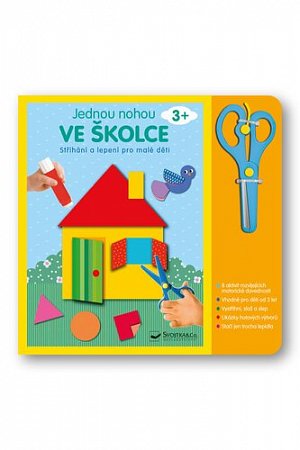 Jednou nohou ve školce - Stříhání a lepení pro malé děti 3+