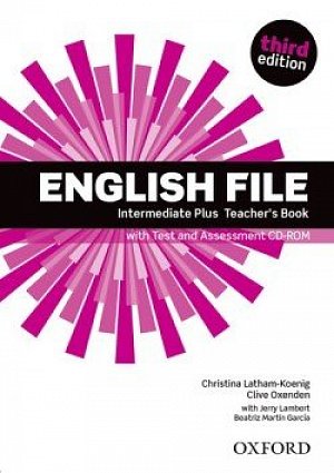 English File Intermediate Plus Teacher´s Book with Test and Assessment CD-ROM (3rd)