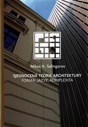 Sjednocená teorie architektury - Forma, jazyk, komplexita, 1.  vydání