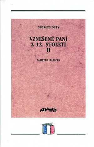 Vznešené paní z 12. století II.