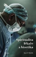 Spiritualita lékaře a bioetika