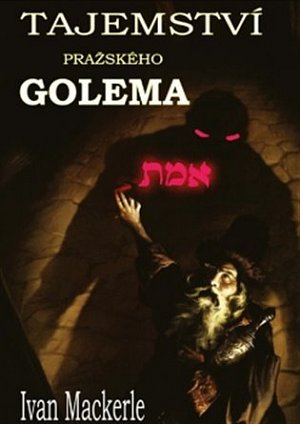 Tajemství pražského Golema