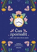 Čas zpomalit… dřív než nám život uteče