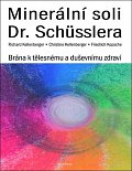 Minerální soli Dr. Shüsslera - Brána k tělesnému a duševnímu zdraví