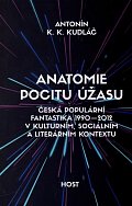 Anatomie pocitu úžasu - Česká populární fantastika 1990-2012 v kontextu kulturním, sociálním a literárním