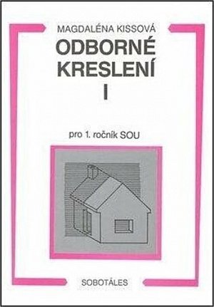 Odborné kreslení I pro 1. ročník SOU, 2.  vydání