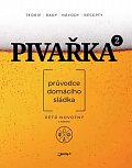 Pivařka 2 - Průvodce domácího sládka