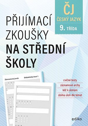 Český jazyk - Přijímací zkoušky na střední školy pro žáky 9. tříd ZŠ, 2.  vydání