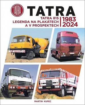 TATRA 815 Legenda na plakátech a v prospektech 1983-2024