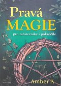 Pravá magie pro začátečníky i pokročilé