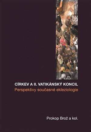 Církev a II. vatikánský koncil - Prosperity současné ekleziologie