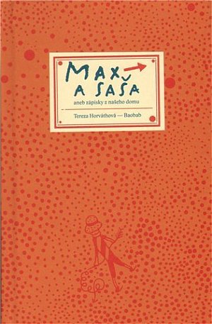 Max a Saša aneb zápisky z našeho domu