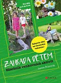 Zahrada dětem - Zásobník venkovních aktivit