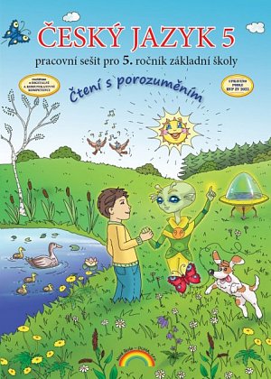 Český jazyk 5 - Pracovní sešit pro 5. ročník základní školy (čtení s porozuměním), 3.  vydání