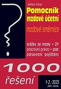 1000 řešení 1-2/2025 Pomocník mzdové účetní - Vnitropodnikové směrnice, Zdravotní pojištění – změny k 1. 1. 2025