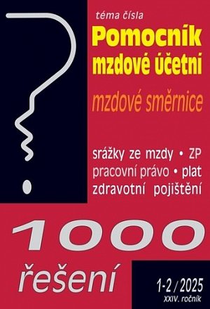 1000 řešení 1-2/2025 Pomocník mzdové účetní - Vnitropodnikové směrnice, Zdravotní pojištění – změny k 1. 1. 2025