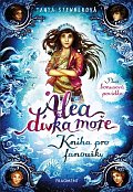 Alea dívka moře - Kniha pro fanoušky