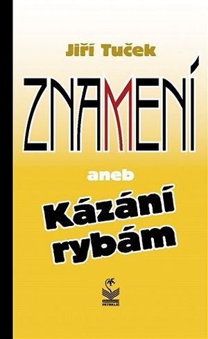 Znamení aneb Kázání rybám