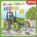 Malování / Maľovanie vodou - Traktory / Traktory