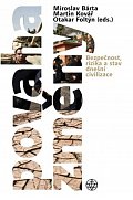 Povaha změny - Bezpečnost, rizika a stav dnešní civilizace