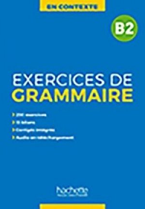 En Contexte B2 Exercices de grammaire + audio MP3 + corrigés
