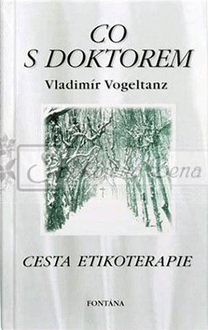 Co s doktorem - Cesta etikoterapie