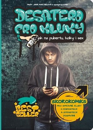 Desatero pro kluky - Jak na pubertu, holky i sex, 2.  vydání