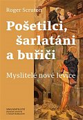 Pošetilci, šarlatáni a buřiči - Myslitelé nové levice