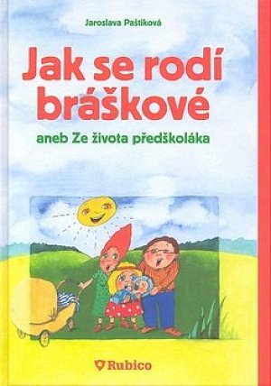 Jak se rodí bráškové aneb Ze života předškoláka
