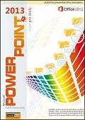 PowerPoint 2013 nejen pro školy