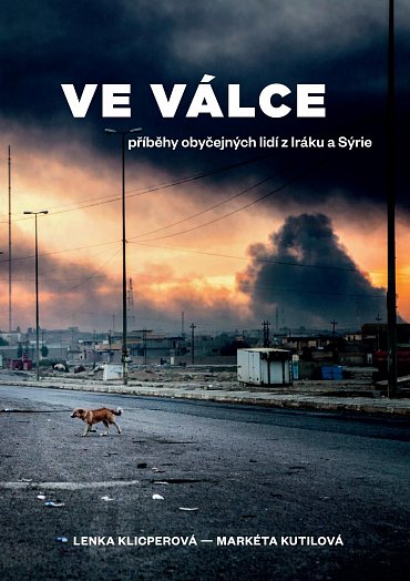 Náhled Ve válce - Příběhy obyčejných lidí z Iráku a Sýrie