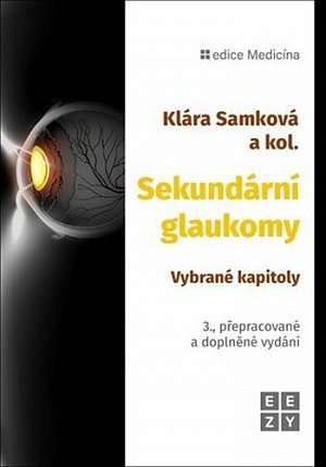 Sekundární glaukomy - Vybrané kapitoly, 3.  vydání