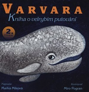 Varvara - Kniha o velrybím putování