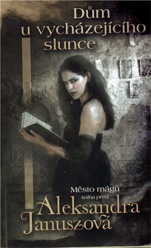 Dům u vycházejícího slunce - Město mágů 1