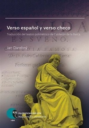Verso espanol y verso checo: Traducción del teatro polimétrico de Calderón de la Barca