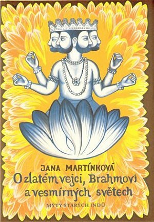 O zlatém vejci, Brahmovi a vesmírných světech - Mý