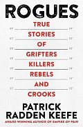 Rogues: True Stories of Grifters, Killers, Rebels and Crooks