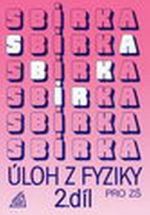 Sbírka úloh z fyziky pro ZŠ, 2. díl, 3.  vydání