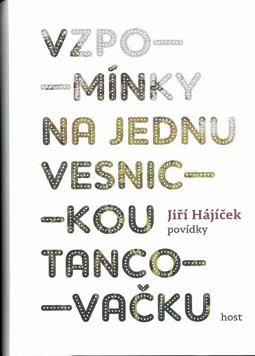 Náhled Vzpomínky na jednu vesnickou tancovačku