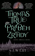 Thomas True: Příběh zrady
